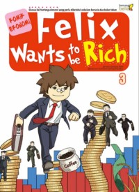 Image of Felix Wants to be Rich 3