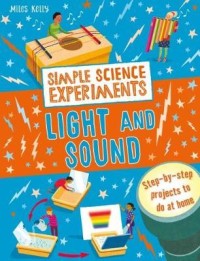 Image of Simple Science Experiments: Light and Sound