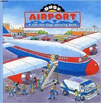 Image of Busy Airport: A LIft-the-Flap Learning Book