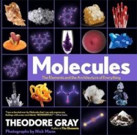 Image of Molecules the Elements and the Architecture of Everything
