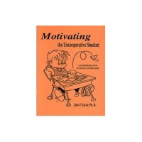 Image of Motivating The Uncooperative Student: A Guidebook For School Counselors