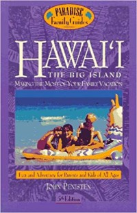 Image of Hawai'i : Making the Most of Your Family Vacation