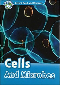Image of Oxford Read and Discover: Level 6: Cells and Microbes