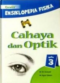 Image of Ensiklopedia fisika: cahaya dan optik