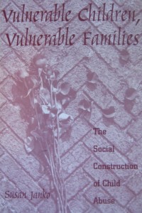 Image of Vulnerable Children, Vulnerable Children: The Social Construction of Child Abuse