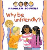 Image of Problem Solvers: Why Be Unfriendly?