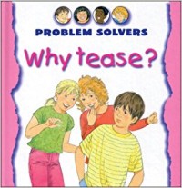 Image of Problem Solvers: Why Tease?