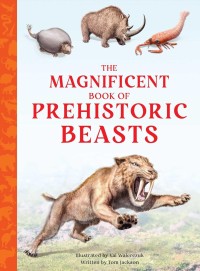 Image of The Magnificent Book of Prehistoric Beasts