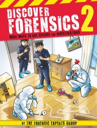 Image of Discover Forensics 2: More Ways to Use Science for Investigations
