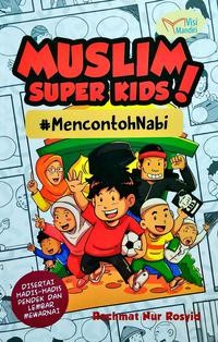 Image of Muslim Super Kids! : Mencontoh Nabi