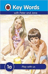 Image of Key Words with Peter and Jane #1 Play with Us a Series