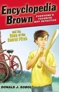 Image of Encyclopedia Brown: And the Case of the Secret Pitch 2nd Book
