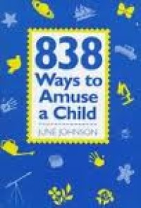 Image of 838 Ways to Amuse a Child