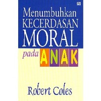 Image of Menumbuhkan Kecerdasan Moral Pada Anak