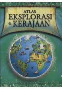 Image of Atlas Eksplorasi dan Kerajaan
