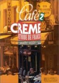 Image of Cafe Creme Methode de Francais