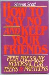 Image of How To Say No and Keep Your Friends