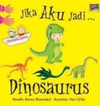 Image of Jika aku jadi...Dinosaurus