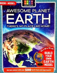 Image of Awesome Planet Earth: There's No Place Like Home!
