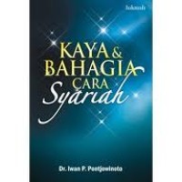 Image of Kaya dan Bahagia Cara Syariah
