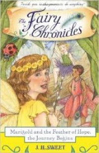 Image of The Fairy Chronicles - Marigold and The Feather of Hope, the Journey Begins