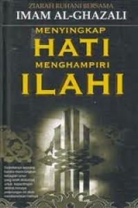 Image of Menyingkap Hati Menghampiri Ilahi