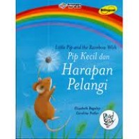 Image of Pip kecil dan Harapan Pelangi: Little Pip and The Rainbow Wish