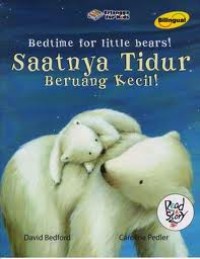 Image of Saatnya Tidur Beruang kecil!: Bedtime for little bears