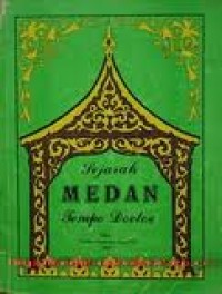 Image of Sejarah Medan Tempo Doeloe