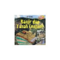 Image of Seri Bencana Alam di Indonesia: Banjir dan Tanah Longsor