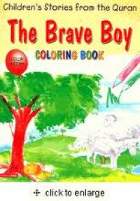 Image of The Brave Boy: Children's Stories From The Quran Coloring Book Color a Story