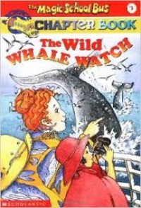 Image of The Wild Whale Watch - Magic School Bus #3