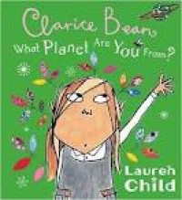 Image of What Planet Are You From Clarice Bean?