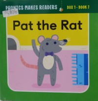 Image of Phonics Makes Readers Learn to Read: Pat the Rat Book 7
