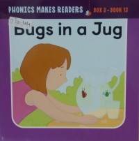 Image of Phonics Makes Readers Learn to Read: Bugs in a Jug Book 13