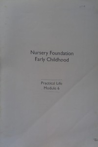 Image of Nursery Foundation Early Childhood: Practical Life (Module 6)