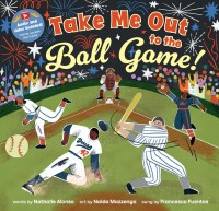 Image of Take Me Out to the Ball Game!