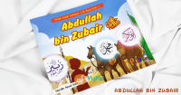 Image of Kisah-kisah Sahabat Cilik Rasulullah = Abdullah bin Zubair