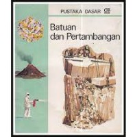 Image of Batuan dan Pertambangan: Pustaka Dasar