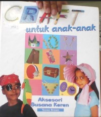 Image of Craft untuk anak-anak: Aksesori Busana Keren