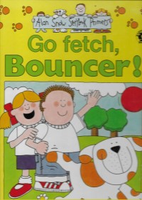 Image of Go Fetch Bouncer (Alan Snow Storybook Primers)
