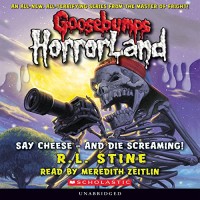 Image of Goosebumps HorrorLand, Book 8: Say Cheese - And Die Screaming!