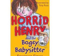 Image of Horrid Henry and the Bogey Babysitter