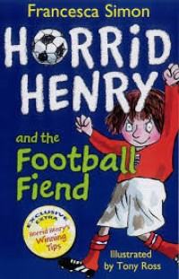 Image of Horrid Henry and the Football Fiend