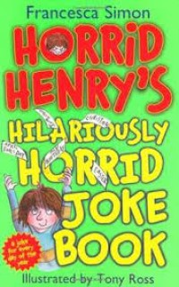 Image of Horrid Henry's Hilariously Horrid Joke Book