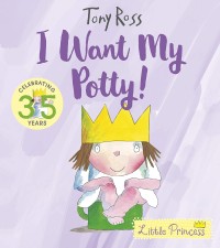 Image of I Want My Potty!  (Little Princess)