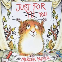 Image of Just for You (Little Critter) (Look-Look)