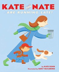 Image of Kate and Nate Are Running Late!