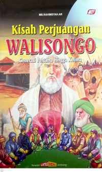 Image of Kisah Perjuangan Walisongo: Generasi Pertama Hingga Kelima