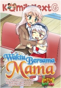 Image of Komik Next G: Waktu Bersama Mama
